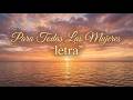 Para Todas Las Mujeres || Letra || Baladas Romanticas