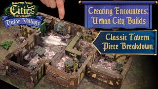 Classic Tavern Piece Breakdown (Creating Encounters: Urban City Builds)