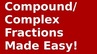 Compound Fractions (Solving for x) Example 1