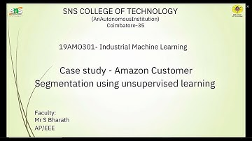 Case study on AMAZON CUSTOMER SEGMENTATION  | Industrial Machine Learning | SNS Institutions