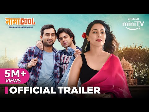 Namacool - Official Trailer | Hina Khan, Abhinav Sharma & Aaron Koul | 17th May | Amazon miniTV