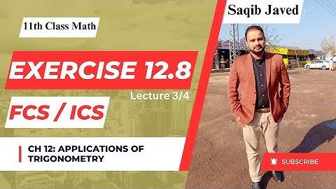 Exercise 12.8 | Lecture 3/4 | 11th Class math | Circum-, In-, Ex-Radii, and Trigonometric Formulas