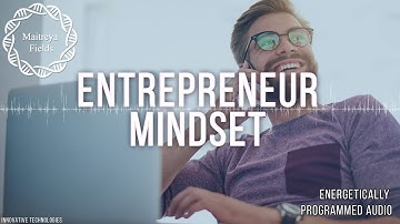Entrepreneur Mindset / Energetically Programmed Audio / Maitreya Reiki™