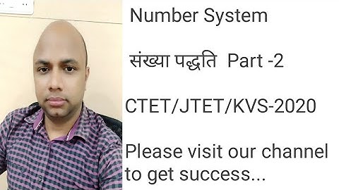 CTET 2020 | Part-2 Number System | संख्या पद्धति | CTET Maths Class | Jharkhand TET 2020 | JTET 2020