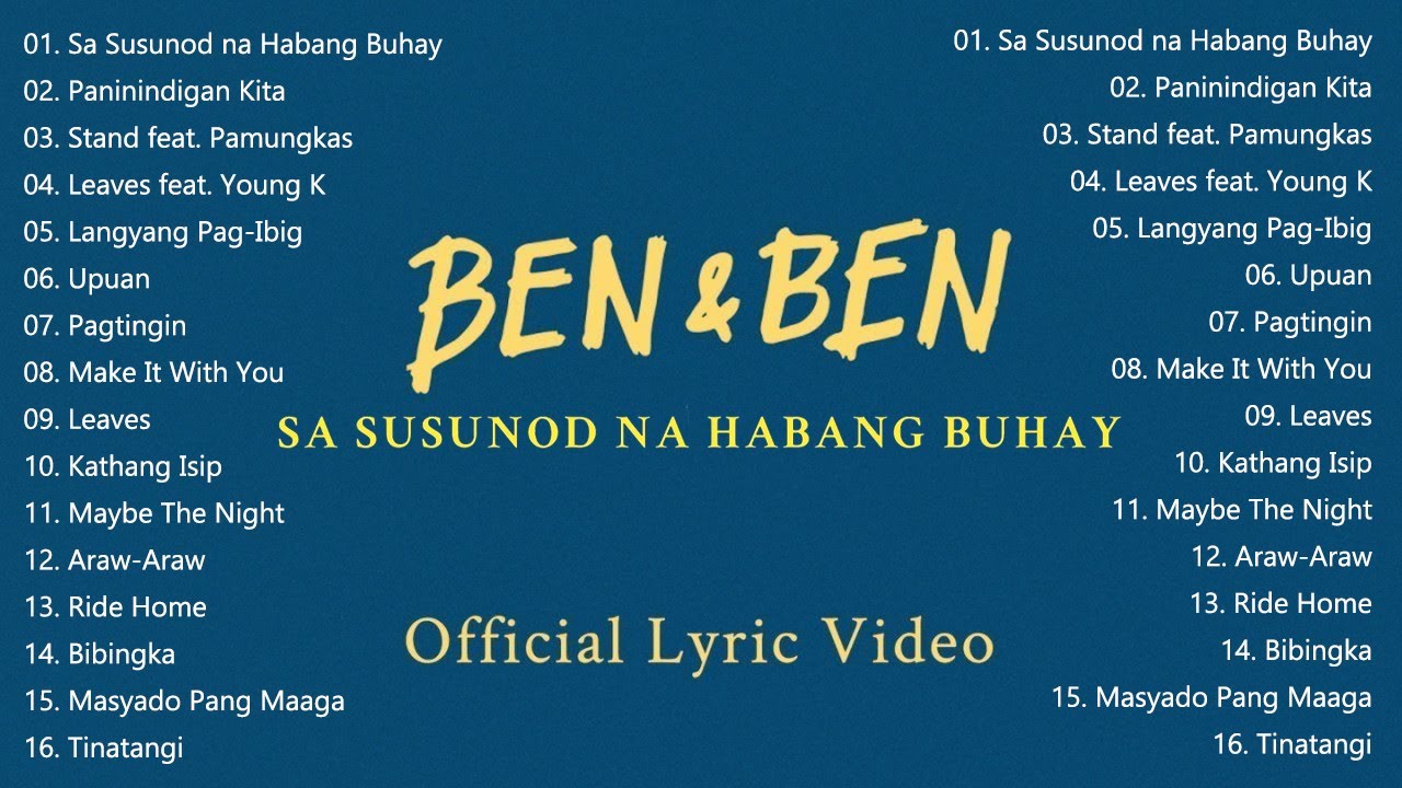 Sa Susunod na Habang Buhay-Ben&Ben || BEN & BEN SONGS PLAYLIST 2022