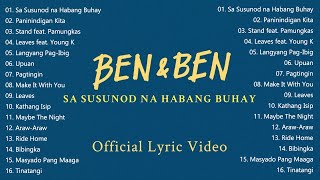 Sa Susunod na Habang Buhay-Ben&Ben || BEN & BEN SONGS PLAYLIST 2022 screenshot 5