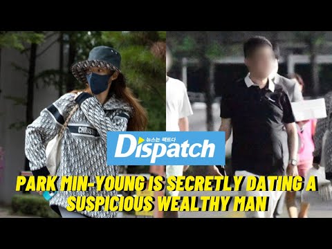 Dispatch Reveals Actress Park Min Young Is Dating Controversial Bithumb Chairman Kang Jong Hyun