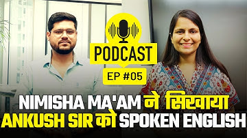 🔥#️⃣ Episode - 5 The Ankush Lamba Podcast - FT. Nimisha Bansal Ma
