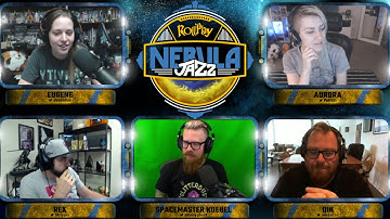 RollPlay Nebula Jazz - Week 5, Part 1