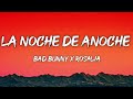 Bad Bunny x Rosalia - La Noche De Anoche (Lyrics/Letra)