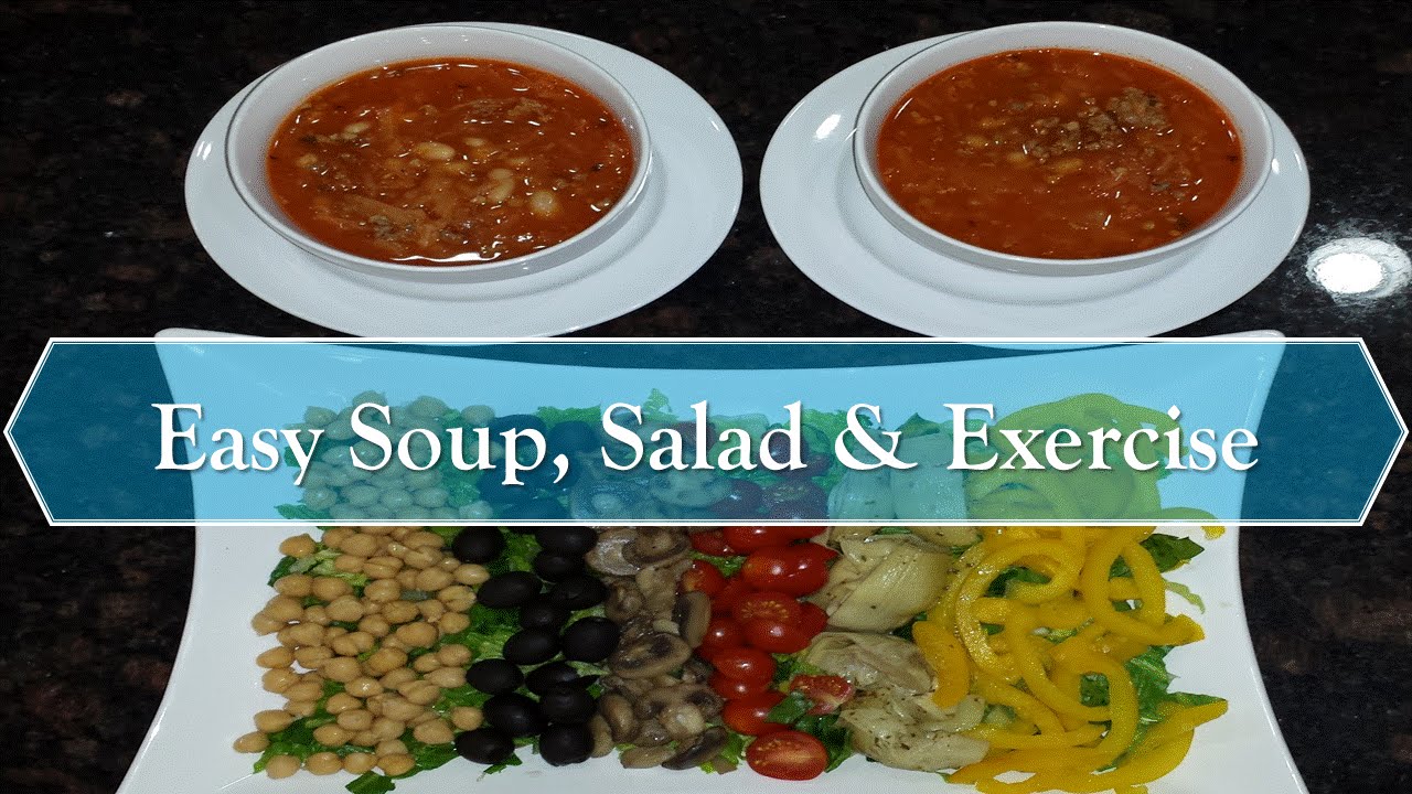 Easy Soup And Salad & Exercise Featuring Giveaway YouTube