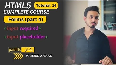 HTML Course in Pashto - Forms Part 4 - Tutorial 16