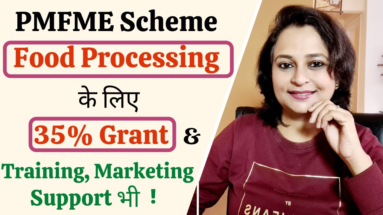 PMFME Scheme Details Food Processing Business Scheme Subsidy