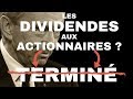 Les dividendes aux actionnaires cest fini