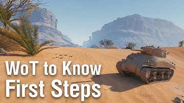 WoT to Know: First Steps as a Beginner in World of Tanks! (GUIDE)