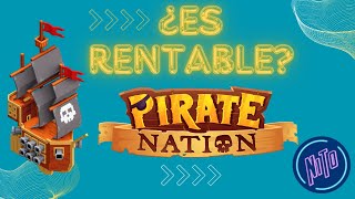 💲💲💲JUEGO NFT FREE - ¿ES RENTABLE TODAVÍA? - Pirate Nation  💲💲💲