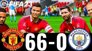 FIFA 23 - MESSI, RONALDO, MBAPPE, NEYMAR, ALL STARS - MAN UTD 66-0 MAN CITY | FA CUP FINAL 2023/24