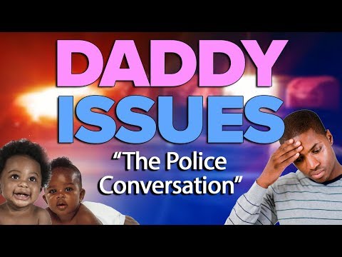 Daddy Issues Podcast - The Police Conversation