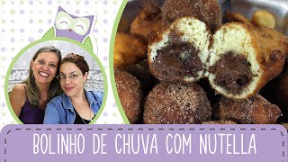 bolinho de chuva com nutella com elynda amorim receitas da me coruja 47