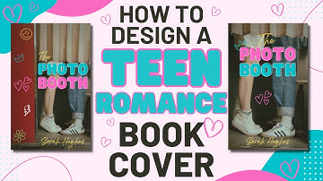How To Design A YA Teen Romance Book Cover In Canva | Step-By-Step Tutorial For Beginners
