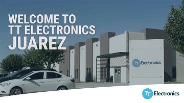 TT Electronics Juarez Overview
