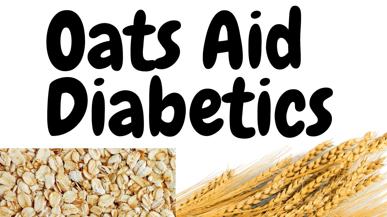 Do oats benefit diabetics youtube