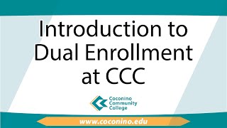 An introduction to Dual Enrollment at CCC