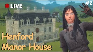 🔴LIVE Building Henford Manor House #2.2 | Cottage Living Save File สร้างคฤหาสน์แห่งเฮ็นฟอร์ด