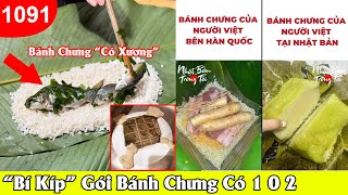 Những Bí Kíp Gói Bánh Chưng Có Một Không Hai - Người Việt Đón Tết Ở Nước Ngoài