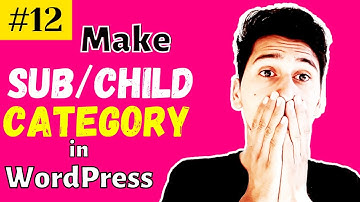 How to Make child or sub category in WordPress | WordPress mr sub category Kaise banaye