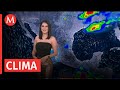 El clima para hoy 19 de mayo de 2024, con Monserrat Contreras