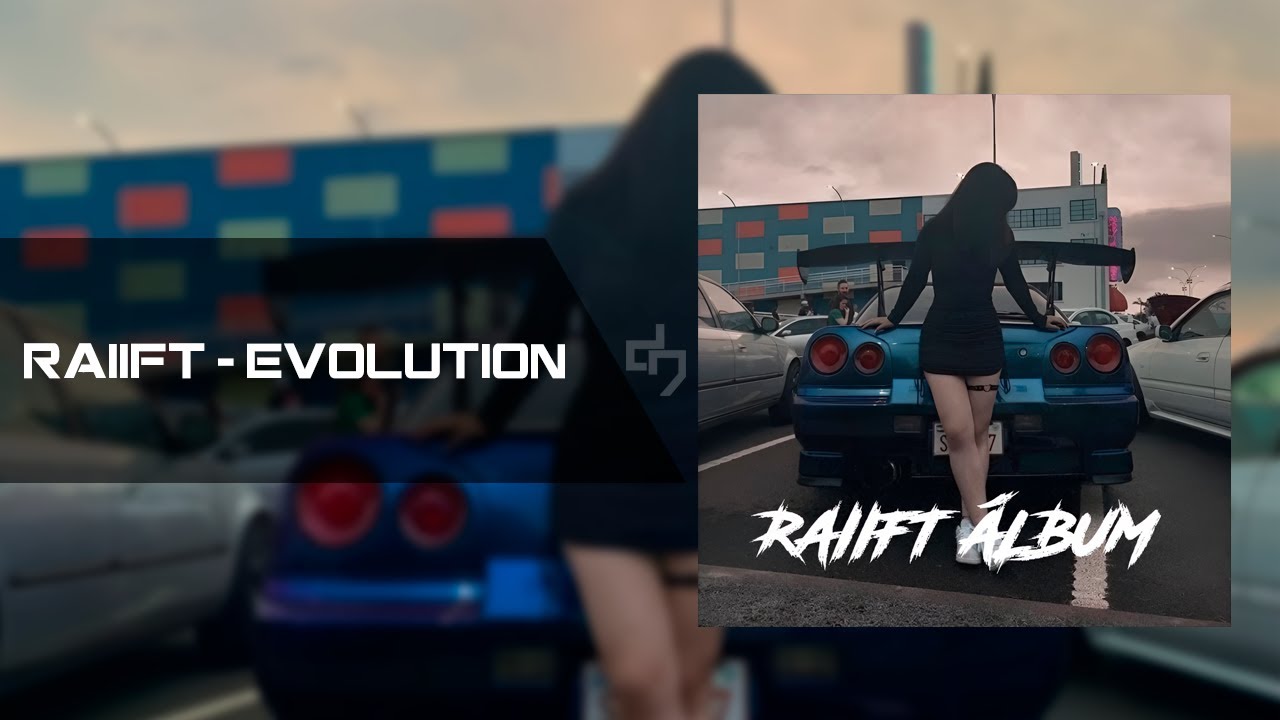 Ver RAIIFT - Evolution no YouTube Ver RAIIFT - Evolution no YouTube