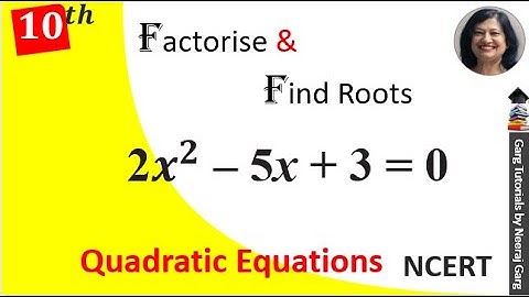2x2-5x+3=0 by Factorisation | Find the Roots of the Equation 2x2-5x+3=0 by Factorization