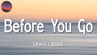  Lewis capaldi - Before You Go (Lyrics)