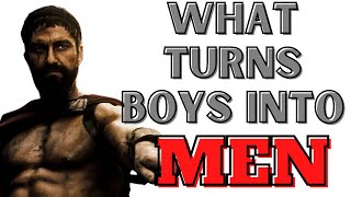 What TURNS Boys Into MEN TOP 4...