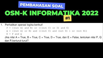 Pembahasan Soal OSN-K Informatika 2022 #1 Logika by Matematikawan Kampung