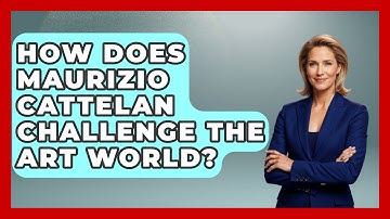 How Does Maurizio Cattelan Challenge The Art World? - Artists Behind the Art