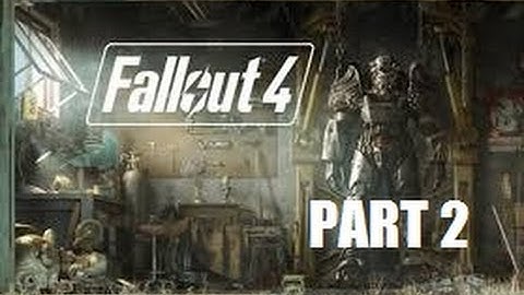 Fallout 4 Walkthrough Part 2- CODSWORTH IS ALIVE!!!