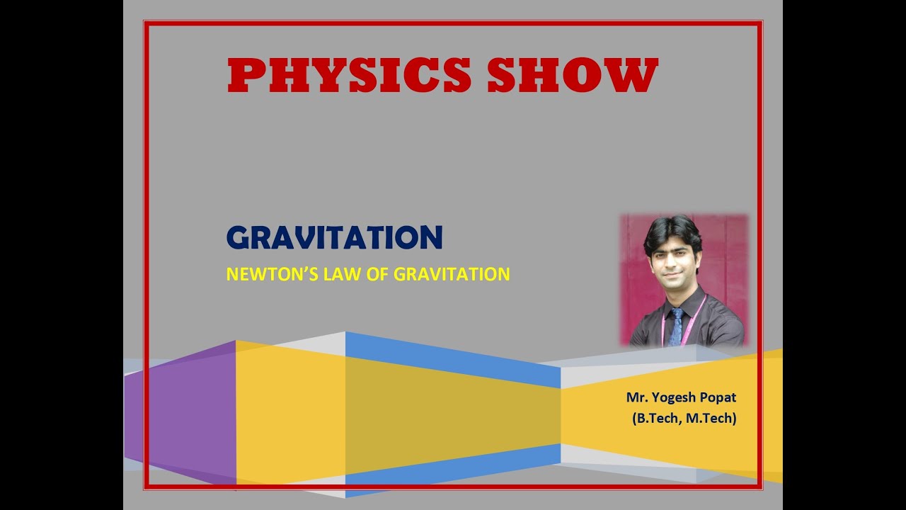 Newton's Law of Gravitation_by Yogesh Popat