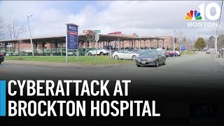 Brockton Hospital cyberattack disrupts services