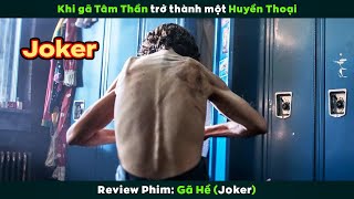 [Review Phim] Khi Gã Tâm Thần Điên Dại Trở Thành Một Huyền Thoại | Joker