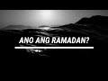 Ano ang Ramadan?