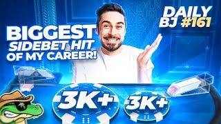MY BIGGEST SIDEBET HIT OF MY CAREER! (INSANE) - Daily Blackjack #161