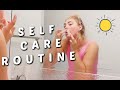 My Summer Self care Routine!!