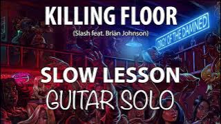 Download lagu Slash feat. Brian Johnson - Killing Floor (slow lesson)