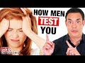 How Men Test Women - 4 Powerful Ways He's Testing You!