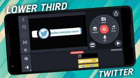 Cara membuat LOWER THIRD TWITTER DI Kinemaster | Kinemaster Tutorials