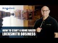 How to Start a Home Based Locksmith Business | Mr. Locksmith™
