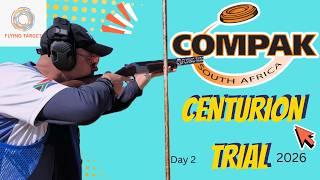 Centurion Compak Trial Day 2