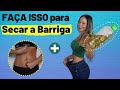 Como Perder Barriga fazendo estas 2 coisas rápidas - Serve para homens e mulheres